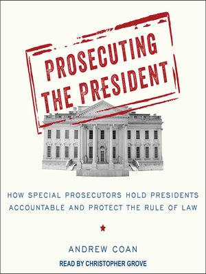 cover image of Prosecuting the President